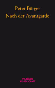 Cover: Peter Bürger (III) Nach der Avantgarde