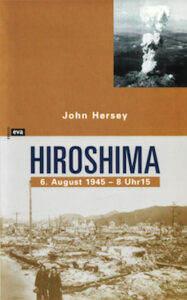 Cover: Hiroshima. 6. August 1945 – 8 Uhr 15