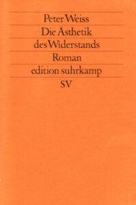 Cover: Widerstand, Ästhetik, Peter Weiss