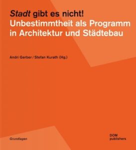 Cover: Die Unwirklichkeit unserer Städte