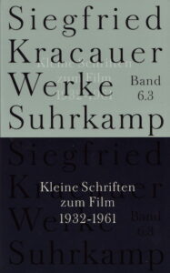 Cover: Der Gesellschaftsbiograf: Siegfried Kracauers Errettung der äußeren Wirklichkeit