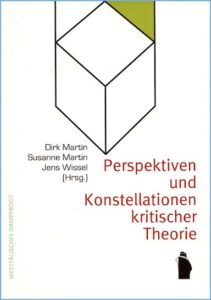 Cover: Perspektiven und Konstellationen kritischer Theorie