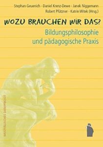 Cover: Bildungsphilosophie und pädagogische Praxis