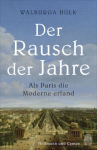 Cover: Als die Moderne Paris erfand