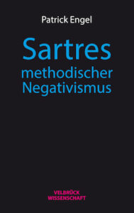 Cover: Sartres methodischer Negativismus
