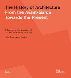 Cover: Geschichte der Architektur, Avantgarde und Gegenwart