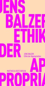 Cover: Kultur ist Aneignung (und Aneignung ist Kultur)